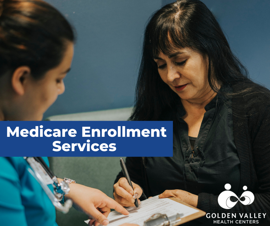 Medicare Open Enrollment Services - Golden Valley Health Centers